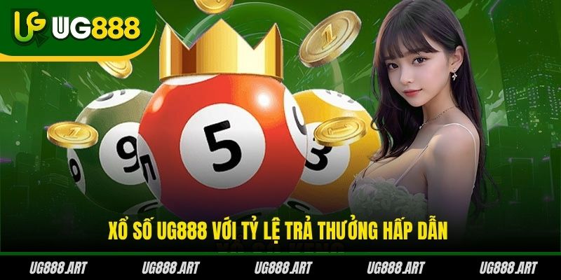 Xổ số UG888 với tỷ lệ trả thưởng hấp dẫn Xổ số UG888 với tỷ lệ trả thưởng hấp dẫn